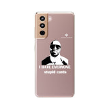 I Hate Everyone Stupid Cunts Clear Cases