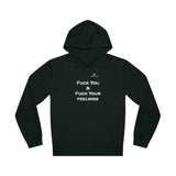 Unisex Fuck You & Fuck Your Feelings Drummer Hoodie