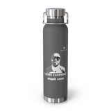 Copper Vacuum I Hate Everyone Stupid Cunts Insulated Bottle, 22oz