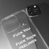 Fuck You & Fuck Your Feelings Clear Cases