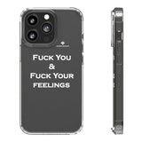 Fuck You & Fuck Your Feelings Clear Cases