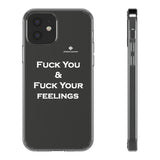 Fuck You & Fuck Your Feelings Clear Cases