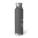 Copper Vacuum Fuck You & Fuck Your Feelings Insulated Bottle, 22oz