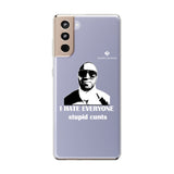 I Hate Everyone Stupid Cunts Clear Cases