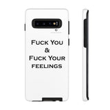 Fuck You & Fuck Your Feelings Tough Cases