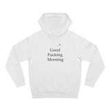 Unisex Good Fucking Morning Supply Hoodie