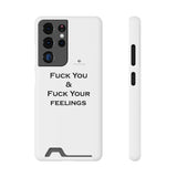Phone Case With Card Holder Fuck You & Fuck Your Feelings