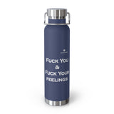 Copper Vacuum Fuck You & Fuck Your Feelings Insulated Bottle, 22oz