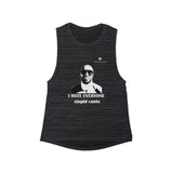 Women's I Hate Everyone Stupid Cunts Flowy Scoop Muscle Tank