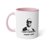 I Hate Everyone Stupid Cunts White Accent Mug, 11oz