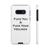 Fuck You & Fuck Your Feelings Tough Cases