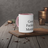 Good Fucking Morning White Accent Mug, 11oz