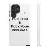 Fuck You & Fuck Your Feelings Tough Cases