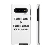 Fuck You & Fuck Your Feelings Tough Cases
