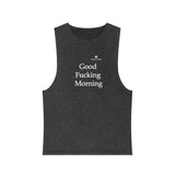 Unisex Stonewash Good Fucking Morning Tank Top