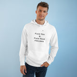 Unisex Fuck You & Fuck Your Feelings Supply Hoodie