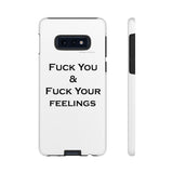 Fuck You & Fuck Your Feelings Tough Cases