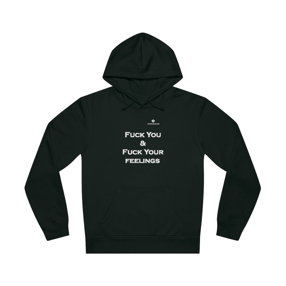 Unisex Fuck You & Fuck Your Feelings Drummer Hoodie