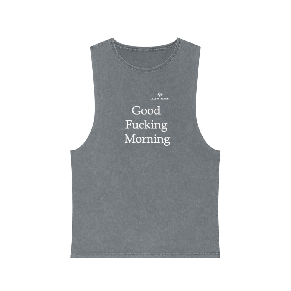 Unisex Stonewash Good Fucking Morning Tank Top