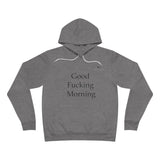 Unisex Good Fucking Morning Sponge Fleece Pullover Hoodie