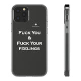 Fuck You & Fuck Your Feelings Clear Cases