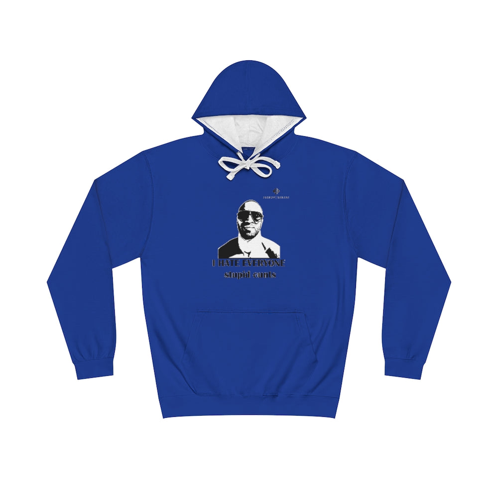 Unisex I Hate Everyone Stupid Cunts Varsity Hoodie