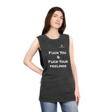 Unisex Stonewash Fuck You & Fuck Your Feelings Tank Top