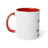 Fuck You & Fuck Your Feelings White Accent Mug, 11oz