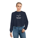 Women's Fuck You & Fuck Your Feelings Cropped Fleece Pullover