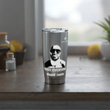 Vagabond I Hate Everyone Stupid Cunts 20oz Tumbler