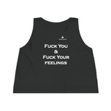 Women's Fuck You & Fuck Your Feelings Dancer Cropped Tank Top