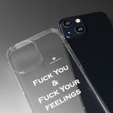 Fuck You & Fuck Your Feelings Clear Cases