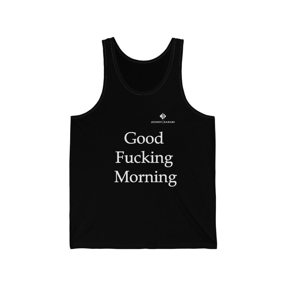 Unisex Good Fucking Morning Jersey Tank