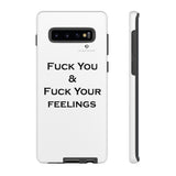 Fuck You & Fuck Your Feelings Tough Cases