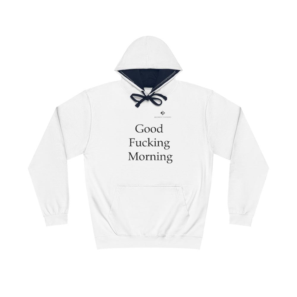 Unisex Good Fucking Morning Varsity Hoodie