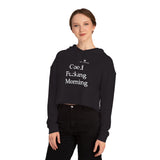 Women’s Good Fucking Morning Cropped Hooded Sweatshirt