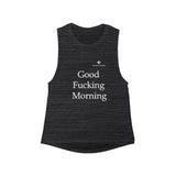 Women's Good Fucking Morning Flowy Scoop Muscle Tank