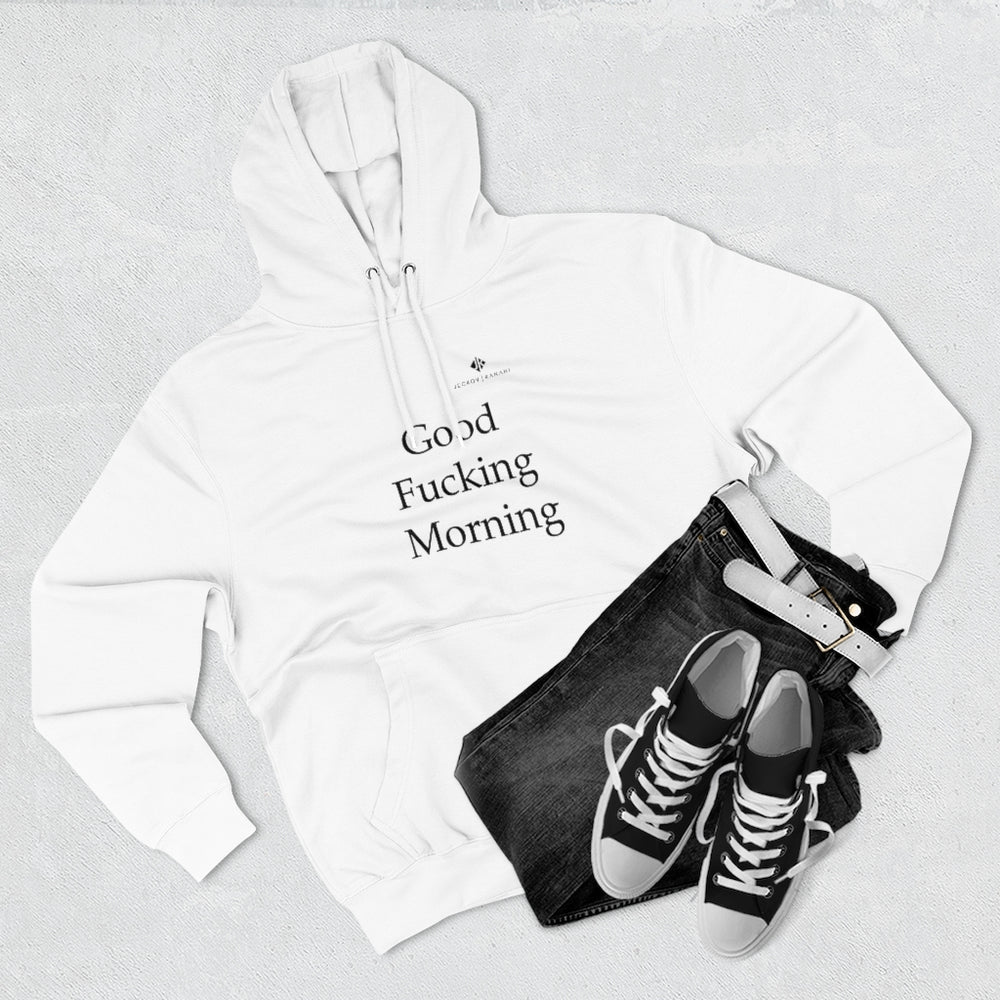 Unisex Good Fucking Morning Premium Pullover Hoodie