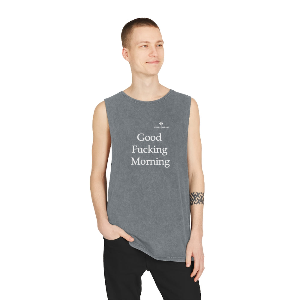 Unisex Stonewash Good Fucking Morning Tank Top