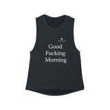 Women's Good Fucking Morning Flowy Scoop Muscle Tank