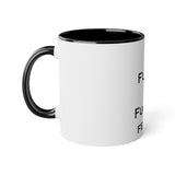 Fuck You & Fuck Your Feelings White Accent Mug, 11oz