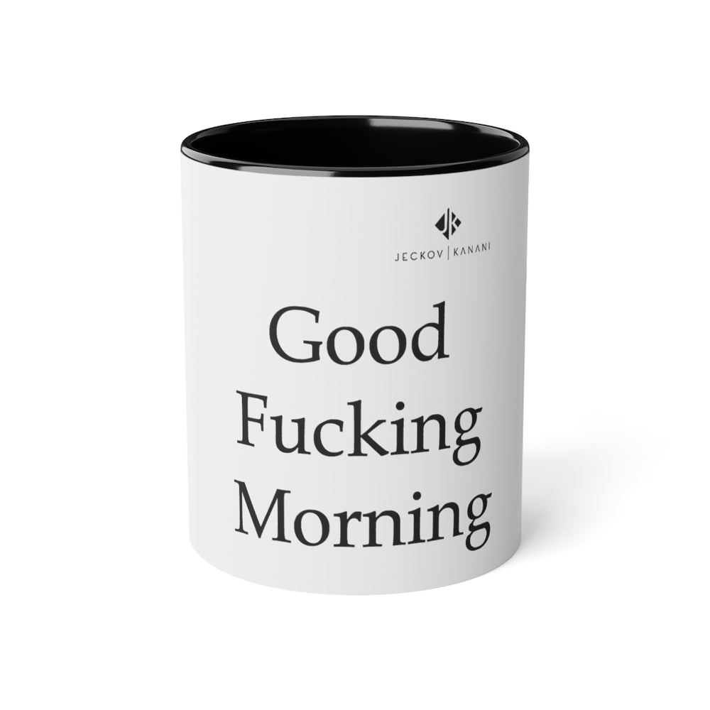 Good Fucking Morning White Accent Mug, 11oz