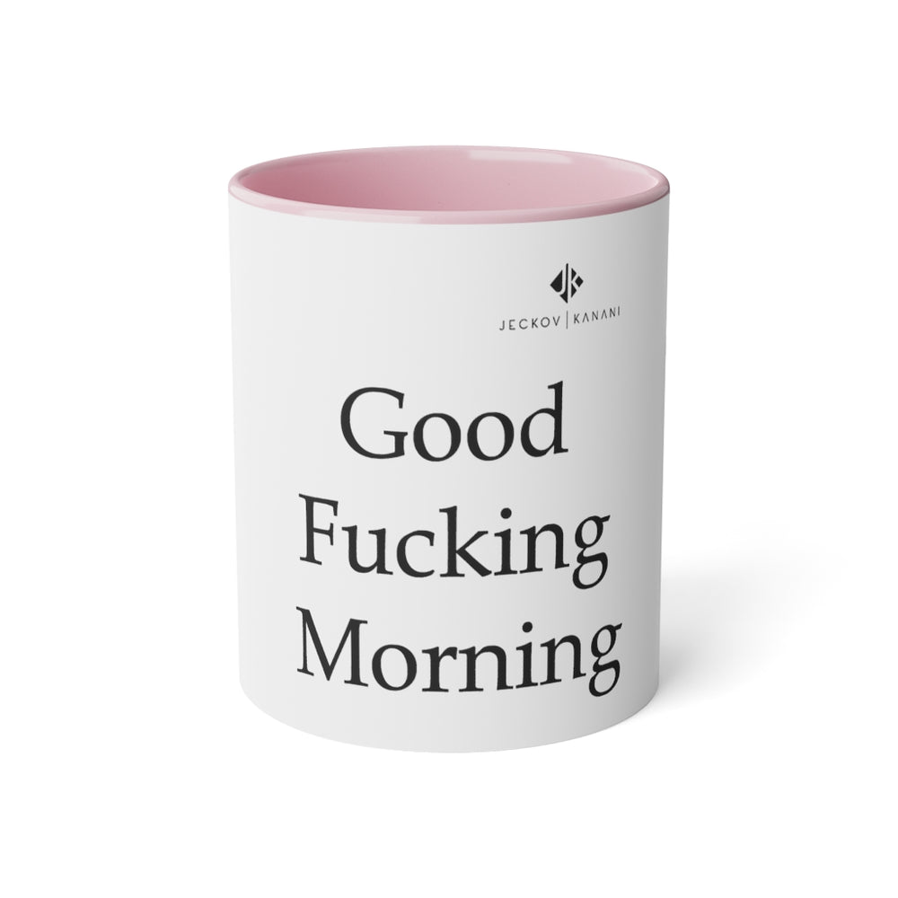 Good Fucking Morning White Accent Mug, 11oz