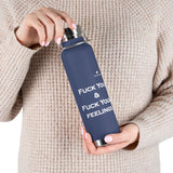 Copper Vacuum Fuck You & Fuck Your Feelings Insulated Bottle, 22oz