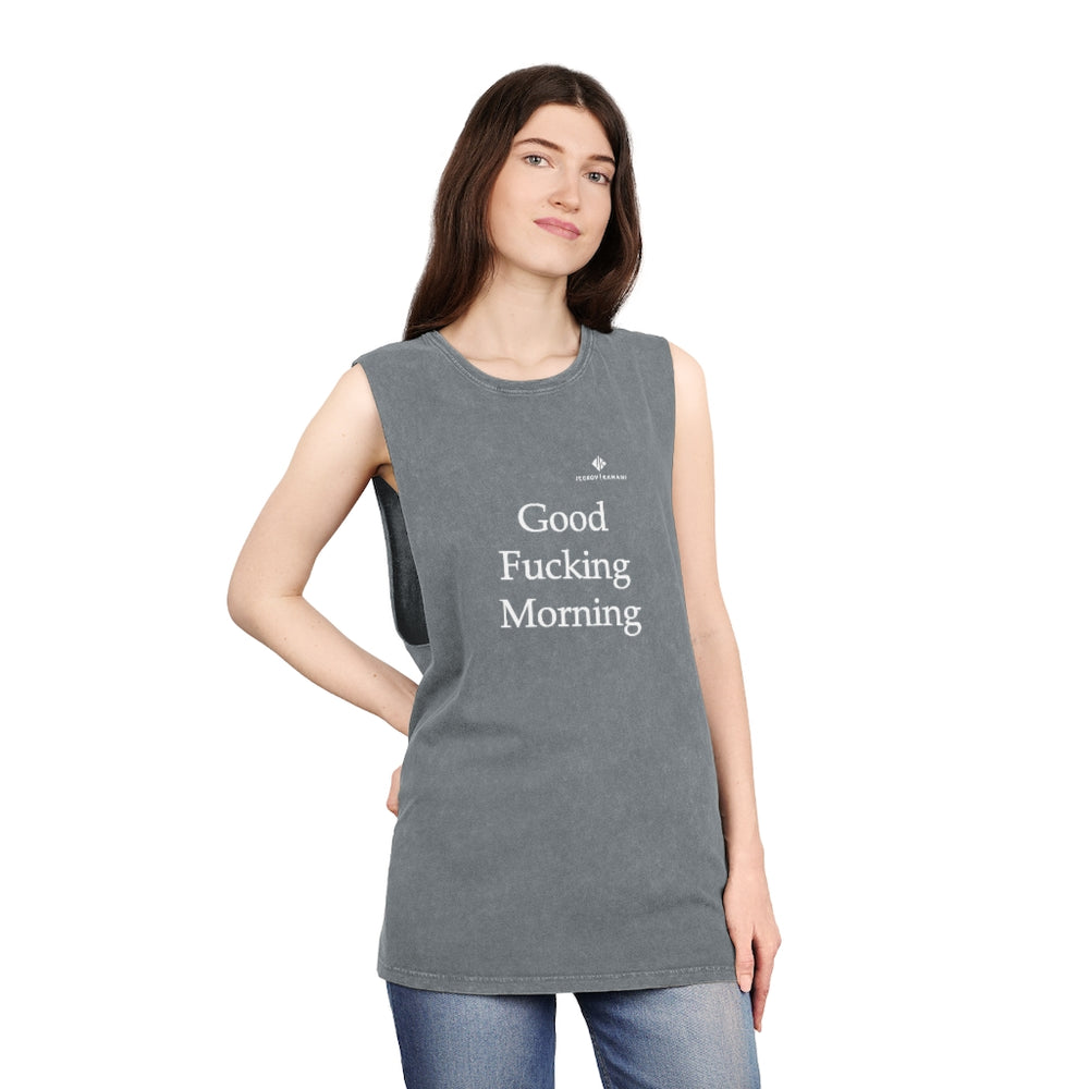 Unisex Stonewash Good Fucking Morning Tank Top