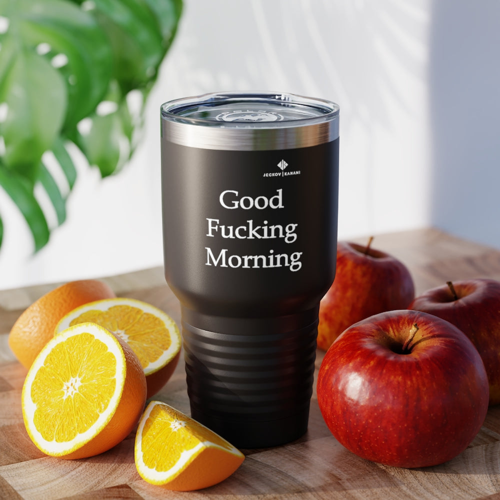 Good Fucking Morning Ringneck Tumbler, 30oz