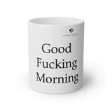 Good Fucking Morning White Mug, 11oz