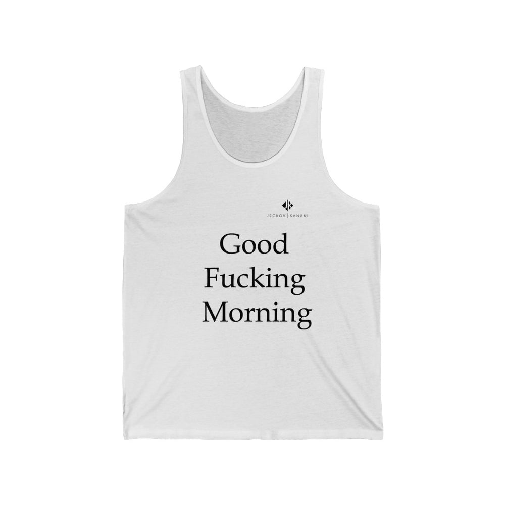 Unisex Good Fucking Morning Jersey Tank
