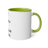 Fuck You & Fuck Your Feelings White Accent Mug, 11oz