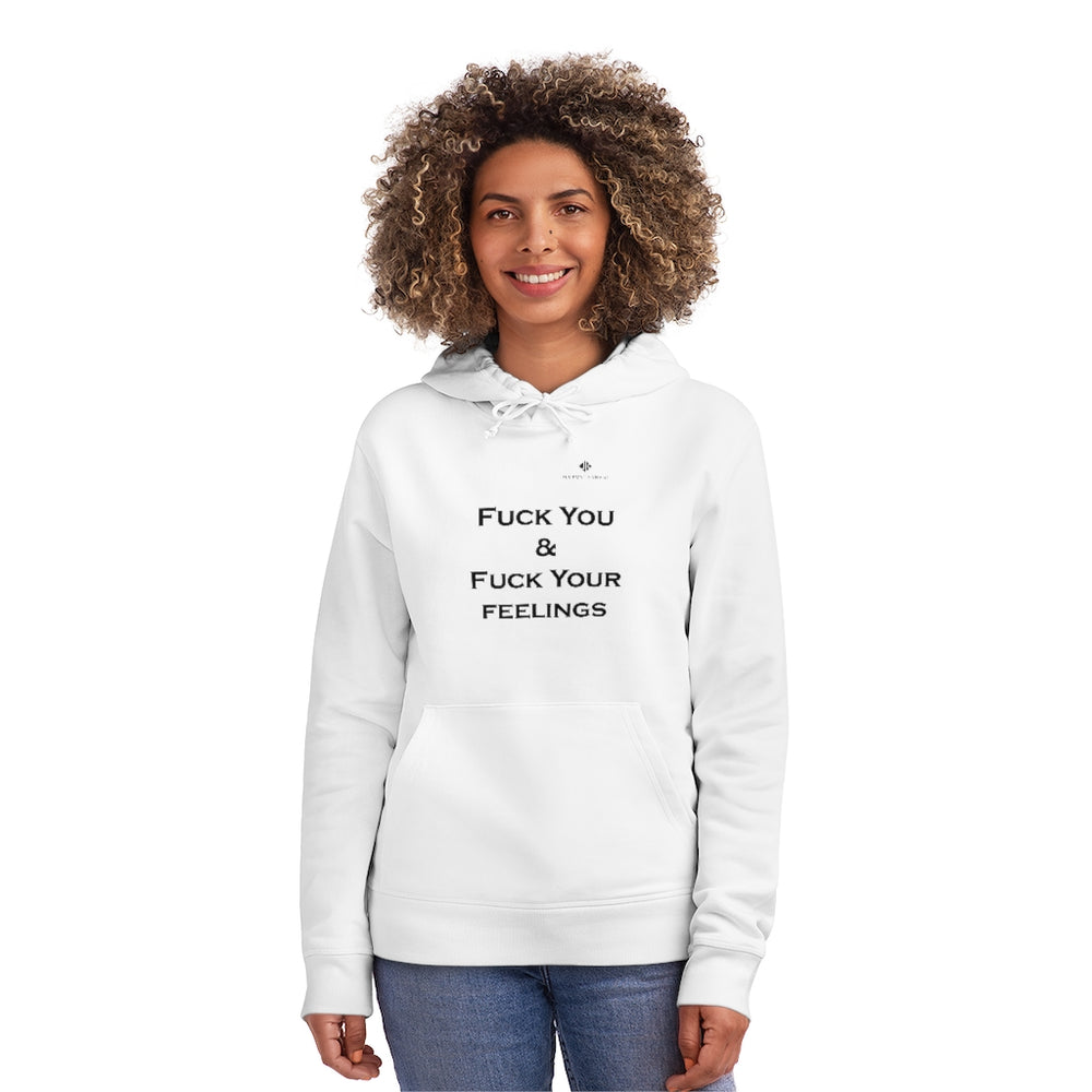 Unisex Fuck You & Fuck Your Feelings Drummer Hoodie